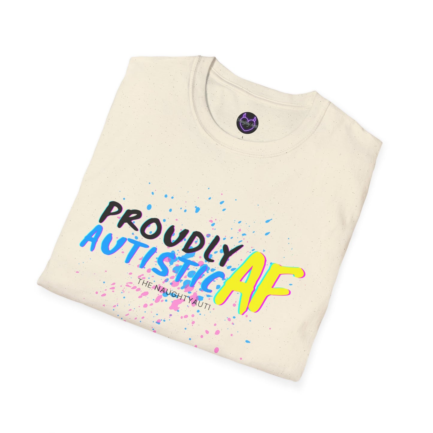 Proudly Autistic AF Unisex Softstyle T-Shirt - Celebrate Neurodiversity