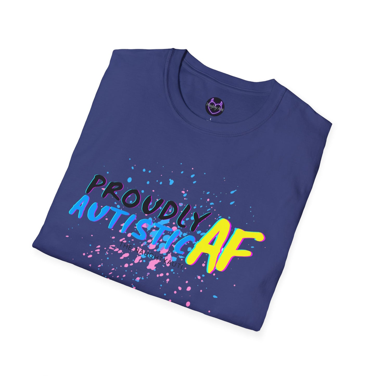 Proudly Autistic AF Unisex Softstyle T-Shirt - Celebrate Neurodiversity
