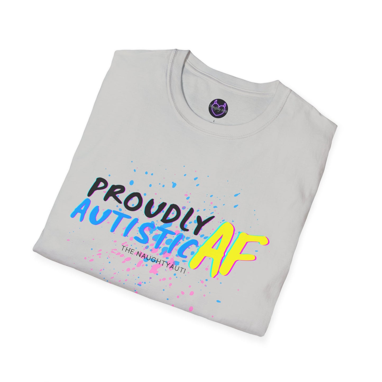 Proudly Autistic AF Unisex Softstyle T-Shirt - Celebrate Neurodiversity